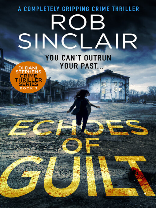 Title details for Echoes of Guilt by Rob Sinclair - Available